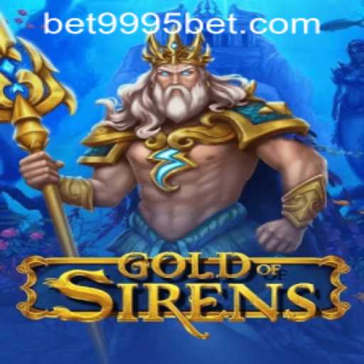 GoldofSirens: Dive Into the Enchanting Realm of Adventure